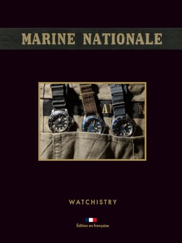 Marine Nationale: Montres Militaires Vintage: À la découverte des montres de la Marine nationale - Édition en française